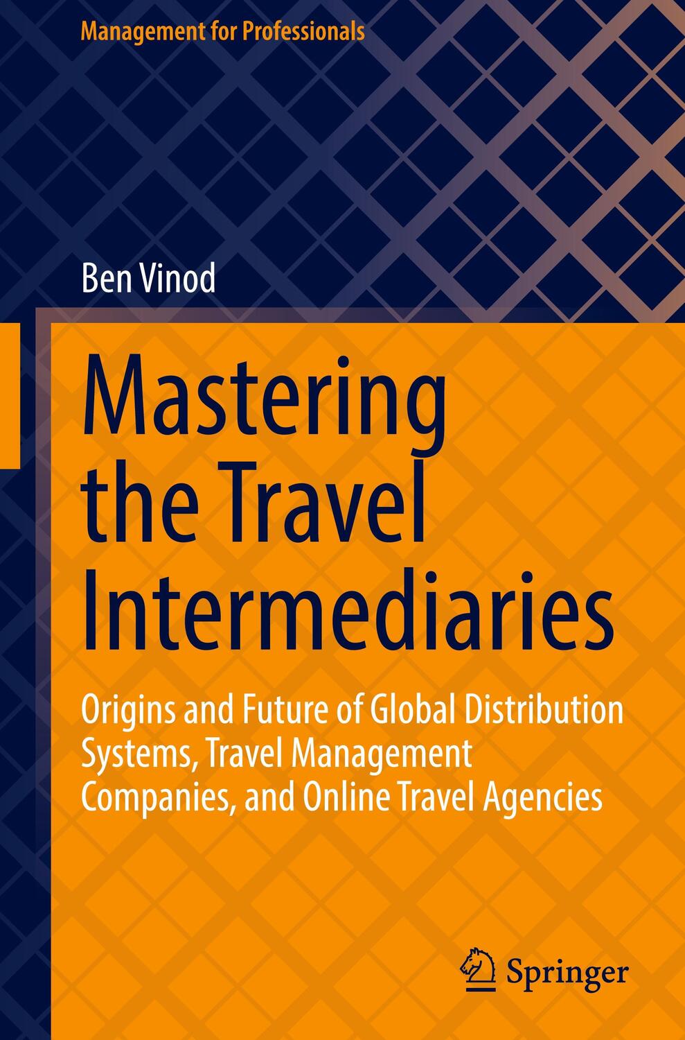 Cover: 9783031515231 | Mastering the Travel Intermediaries | Ben Vinod | Buch | xxxi | 2024