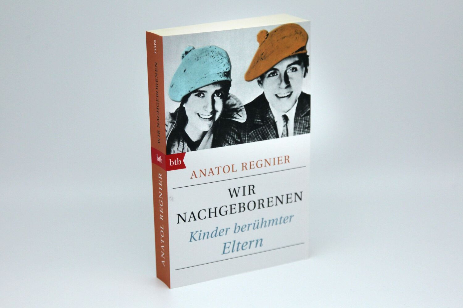 Bild: 9783442713738 | Wir Nachgeborenen | Kinder berühmter Eltern | Anatol Regnier | Buch