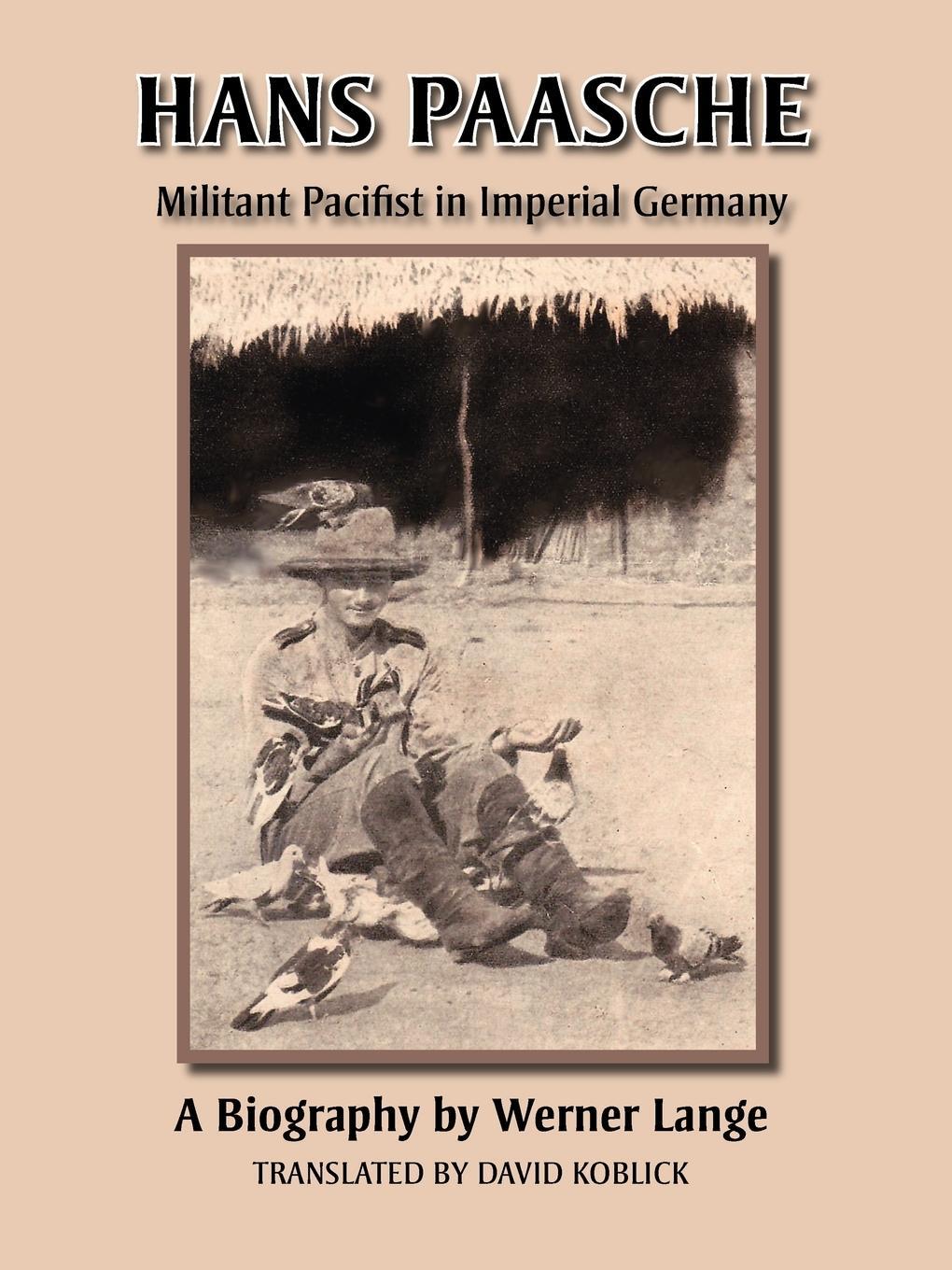 Cover: 9781412052467 | Hans Paasche | Militant Pacifist in Imperial Germany | Werner Lange