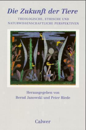 Cover: 9783766836243 | Die Zukunft der Tiere | Bernd Janowski (u. a.) | Taschenbuch | Deutsch