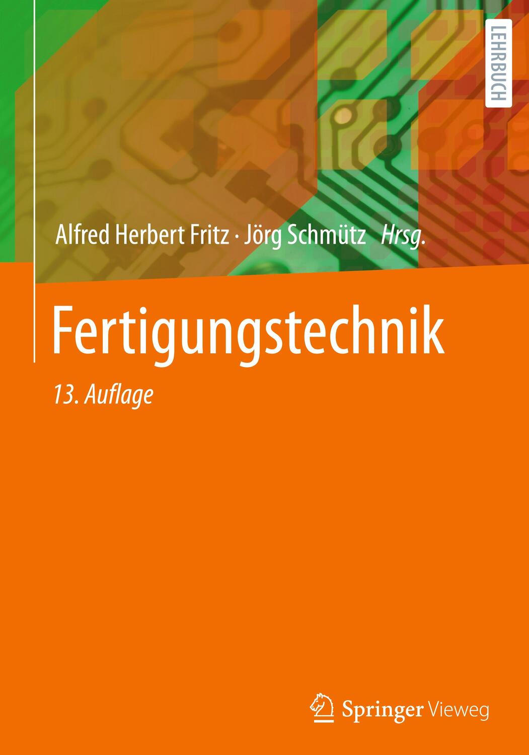 Cover: 9783662648742 | Fertigungstechnik | Jörg Schmütz (u. a.) | Buch | XVII | Deutsch