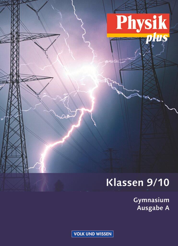 Cover: 9783060130313 | Physik plus - Gymnasium - Ausgabe A - 9./10. Schuljahr | Hendrik Wilke