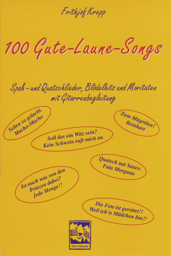 Cover: 9783928825535 | 100 Gute-Laune-Songs | Frithjof Krepp | Taschenbuch | Leu-Verlag
