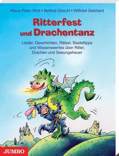 Ritterfest und Drachentanz - Wolf, Klaus-Peter