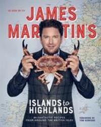 Cover: 9781787135253 | James Martin's Islands to Highlands | James Martin | Buch | Englisch