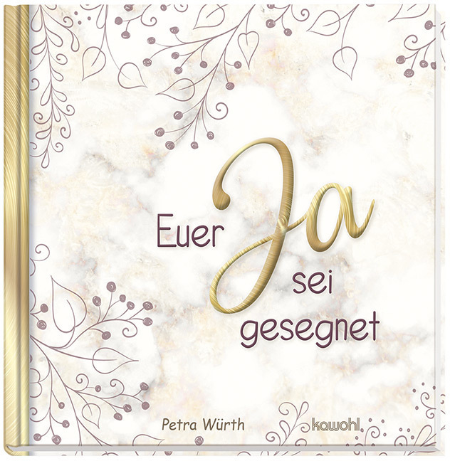 Cover: 9783863381783 | Euer Ja sei gesegnet | Petra Würth | Buch | 48 S. | Deutsch | 2020