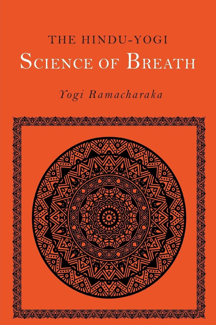 Cover: 9781684222780 | The Hindu-Yogi Science of Breath | Yogi Ramacharaka (u. a.) | Buch