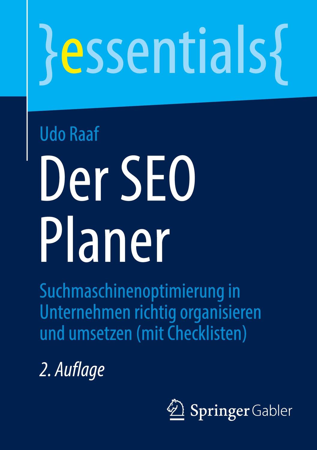 Cover: 9783658376857 | Der SEO Planer | Udo Raaf | Taschenbuch | essentials | Paperback