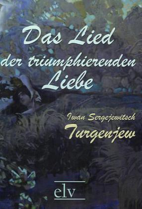 Cover: 9783862671489 | Das Lied der triumphierenden Liebe | und andere Erzählungen | Buch