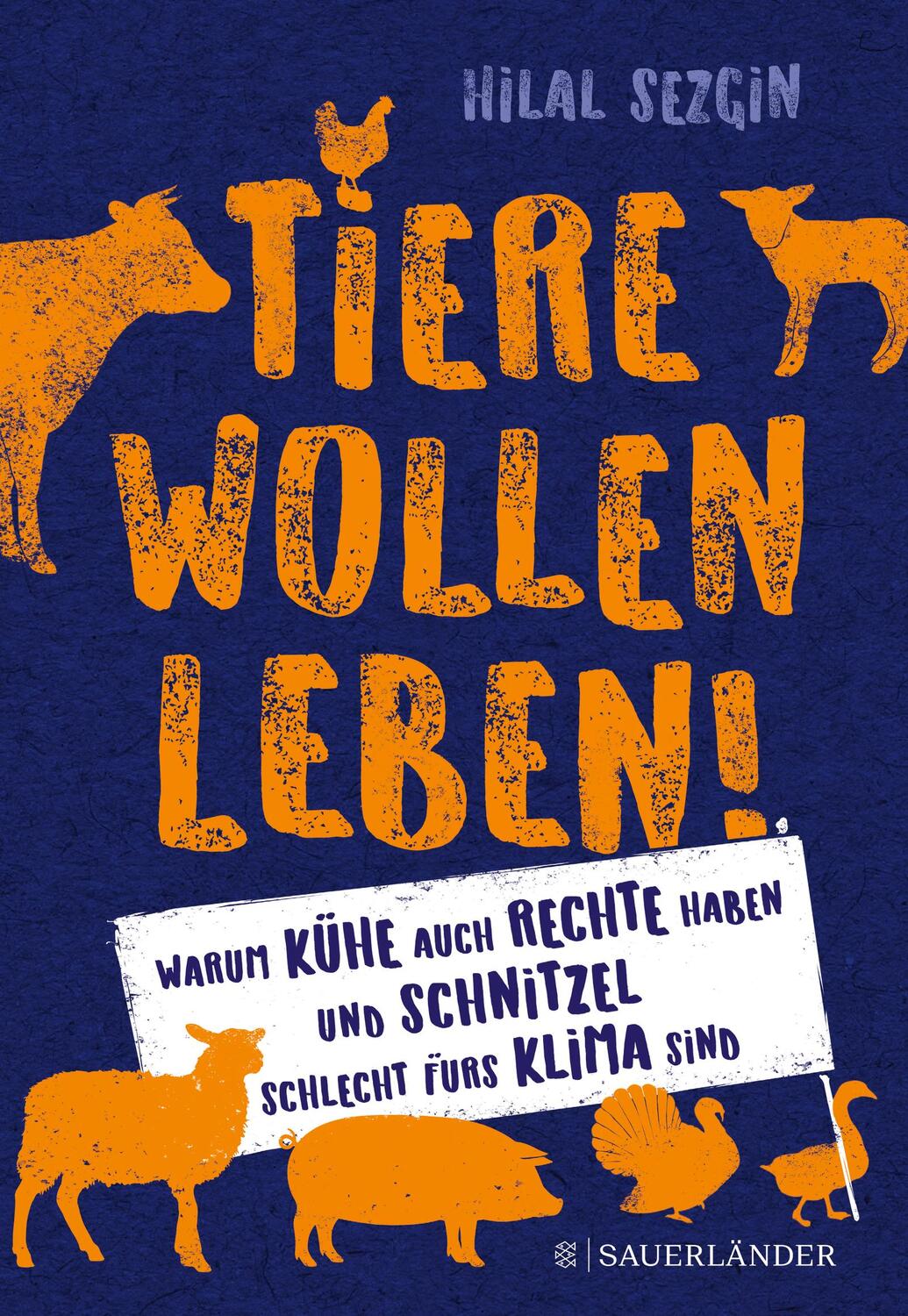 Cover: 9783737359740 | Tiere wollen leben! | Hilal Sezgin | Taschenbuch | 272 S. | Deutsch