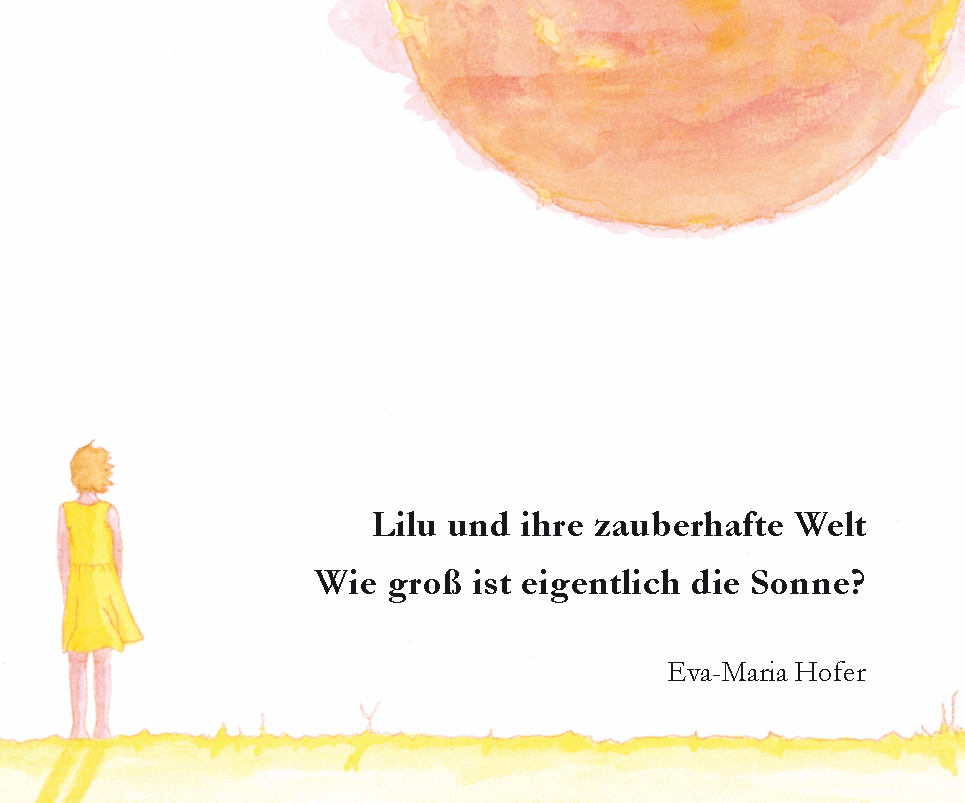 Cover: 9783991257455 | Lilu und ihre zauberhafte Welt | Wie groß ist eigentlich die Sonne?