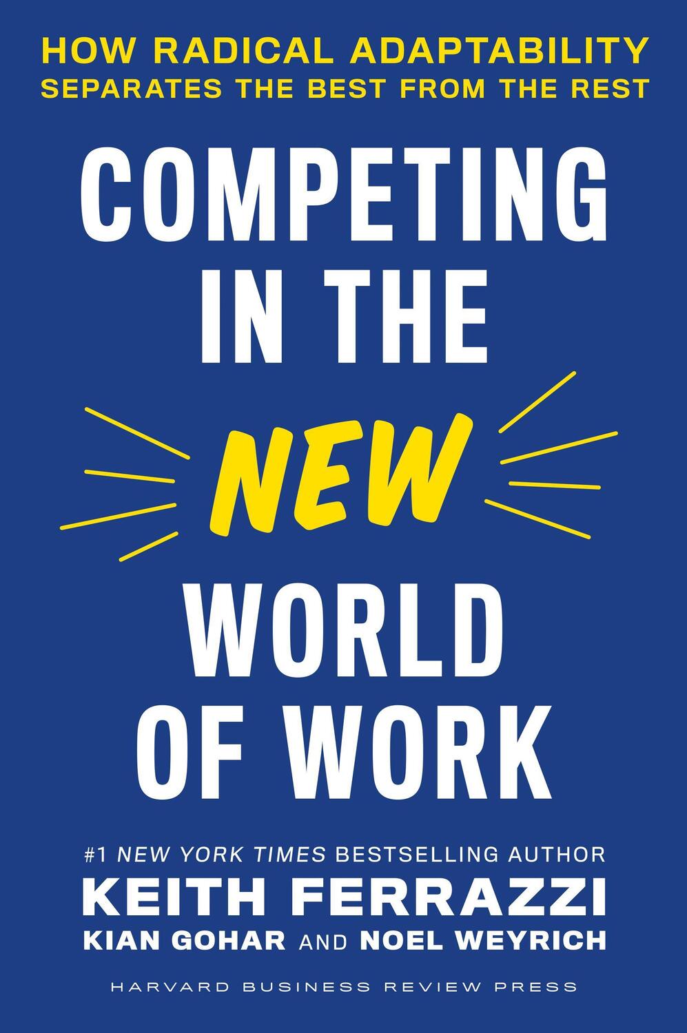 Cover: 9781647821951 | Competing in the New World of Work: How Radical Adaptability...