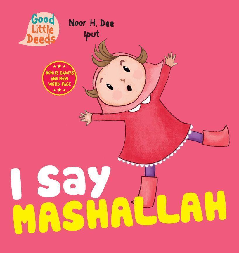 Cover: 9780860376439 | I Say Mashallah | Noor H. Dee | Buch | Good Little Deeds | Englisch