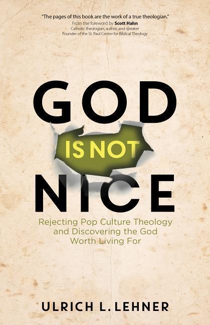 Cover: 9781594717482 | God Is Not Nice | Ulrich L Lehner | Taschenbuch | Englisch | 2017