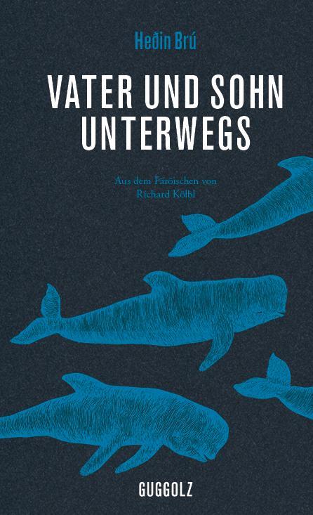 Cover: 9783945370032 | Vater und Sohn unterwegs | Aus dem Färöischen | Hedin Brú | Buch