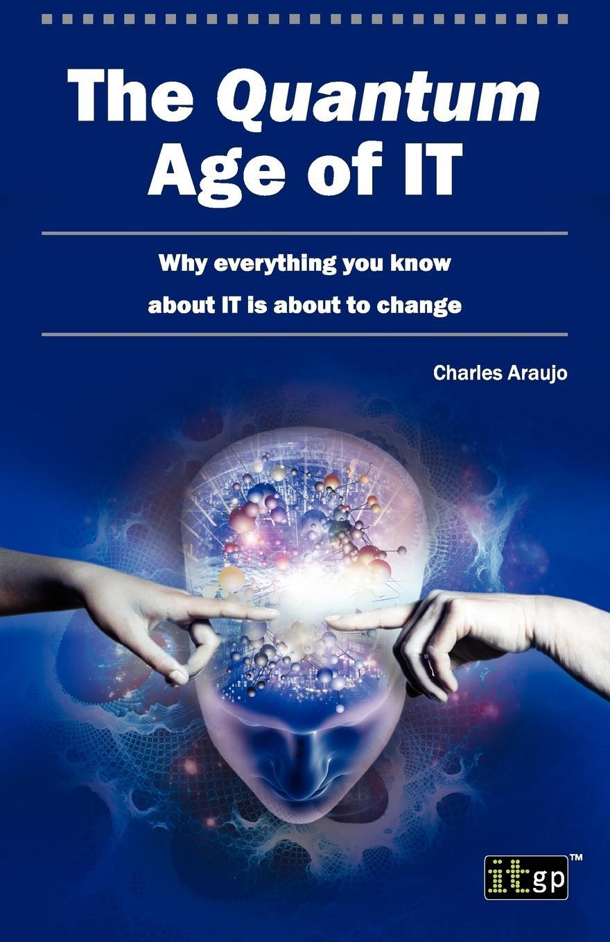Cover: 9781849283755 | Quantum Age of It (The) | It Governance (u. a.) | Taschenbuch | 2012