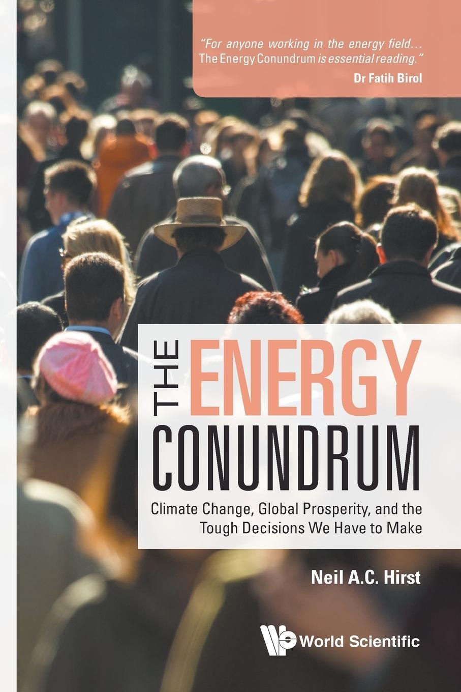 Cover: 9781786346674 | The Energy Conundrum | Neil A C Hirst | Taschenbuch | Paperback | 2018