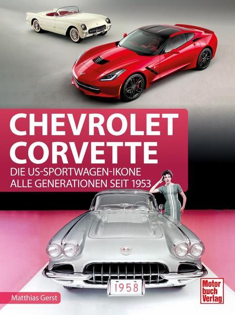 Cover: 9783613044845 | Chevrolet Corvette | Matthias Gerst | Buch | Modellkompass | Deutsch