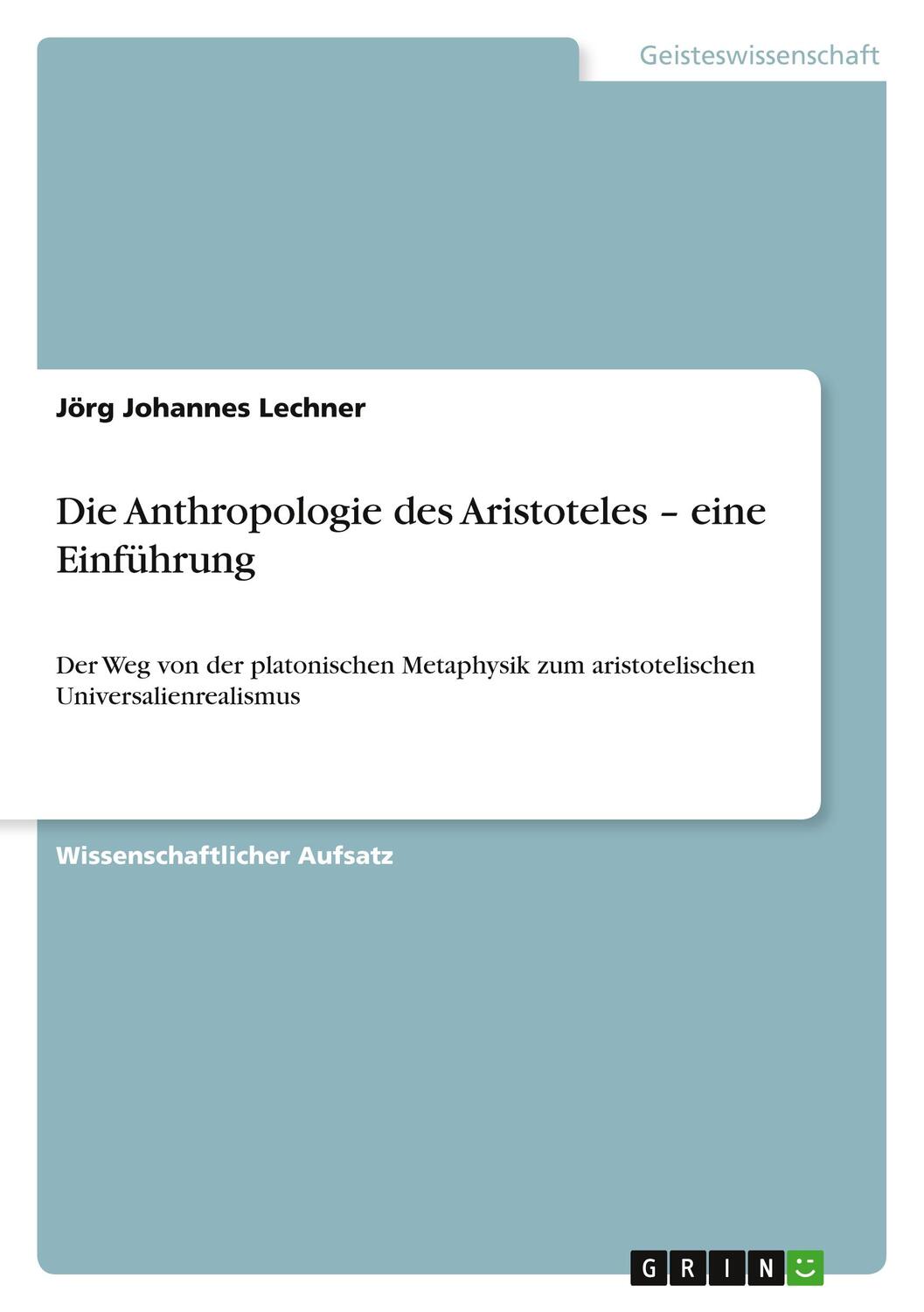 Cover: 9783640607662 | Die Anthropologie des Aristoteles ¿ eine Einführung | Lechner | Buch