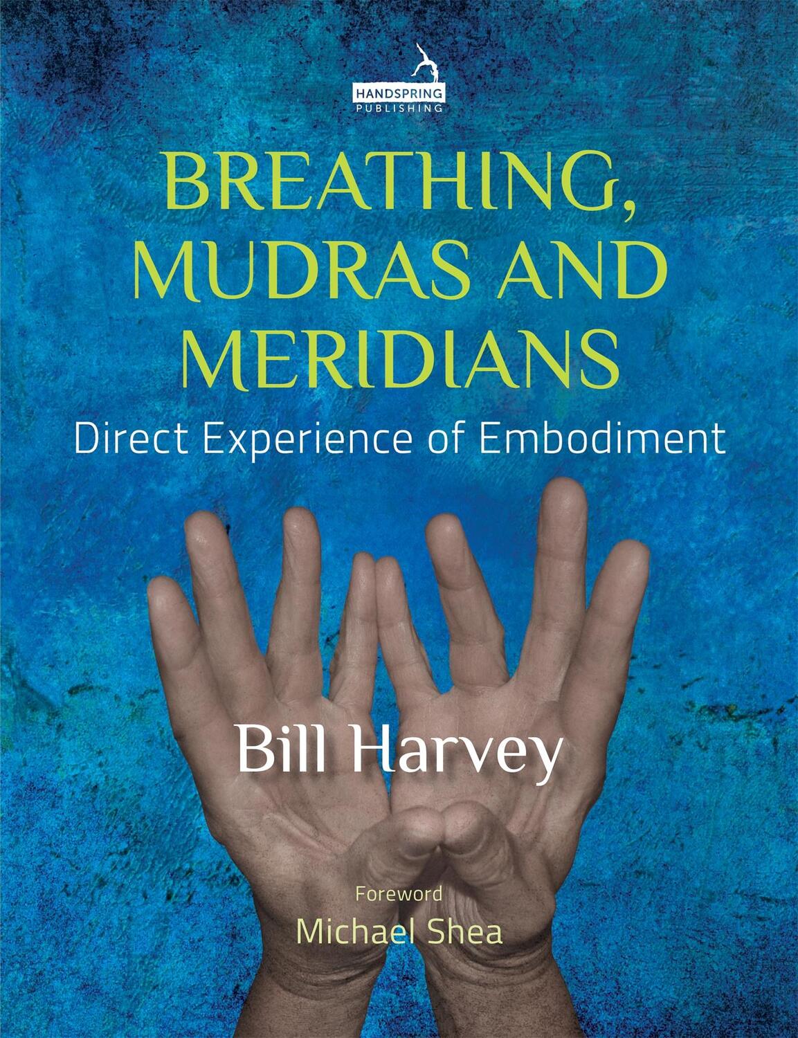 Cover: 9781909141865 | Breathing: The Bridge to Embodiment | Direct Experience of Embodiment