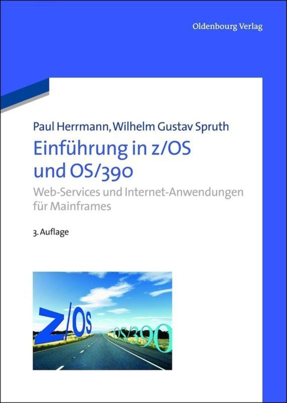 Cover: 9783486704280 | Einführung in z/OS und OS/390 | Paul Herrmann (u. a.) | Buch | XVI