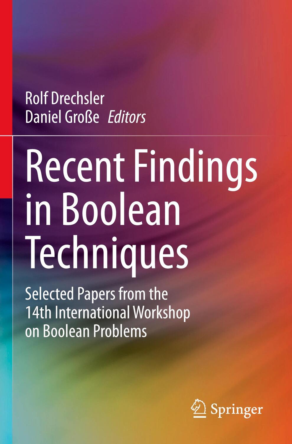 Cover: 9783030680732 | Recent Findings in Boolean Techniques | Daniel Große (u. a.) | Buch