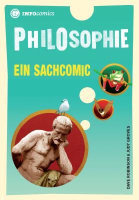 Cover: 9783935254281 | Philosophie. | Ein Sachcomic | Dave Robinson | Taschenbuch | Deutsch