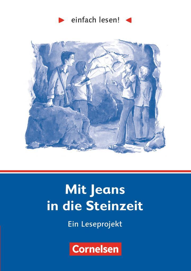 Cover: 9783464601860 | einfach lesen! Mit Jeans in die Steinzeit. Aufgaben und Lösungen