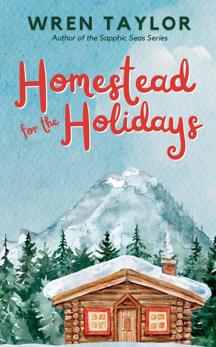 Cover: 9798987376058 | Homestead for the Holidays | Wren Taylor | Taschenbuch | Paperback