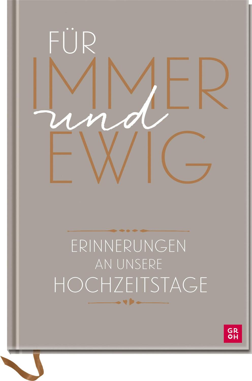 Cover: 4036442002827 | Für immer und ewig | Erinnerungen an unsere Hochzeitstage | Groh