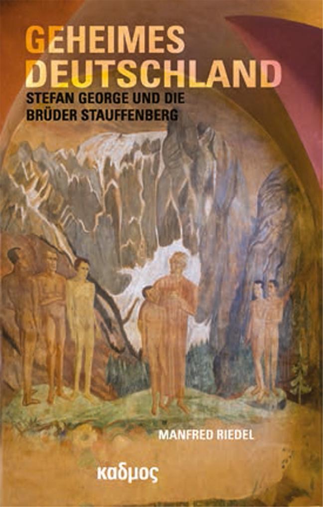 Cover: 9783865992505 | Geheimes Deutschland | Stefan George und die Brüder Stauffenberg