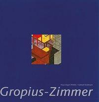 Cover: 9783957730626 | Das Gropius-Zimmer | Klaus-Jürgen Winkler | Gebunden | Deutsch | 2008
