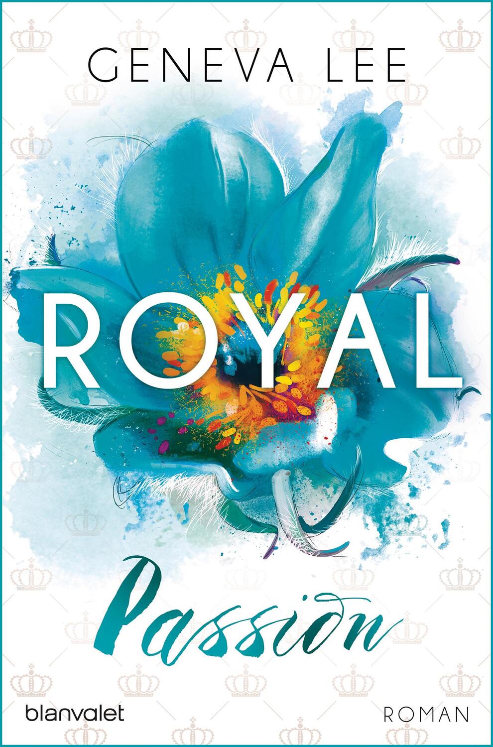 Cover: 9783734102837 | Royal Passion | Geneva Lee | Taschenbuch | Die Royals-Saga | 432 S.