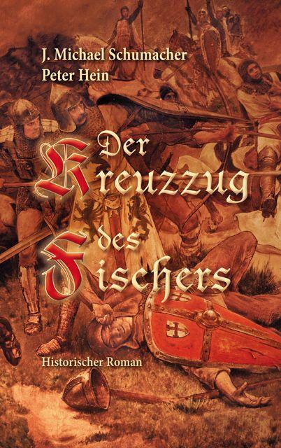 Cover: 9783968470313 | Der Kreuzzug des Fischers | Historischer Roman | Schumacher (u. a.)