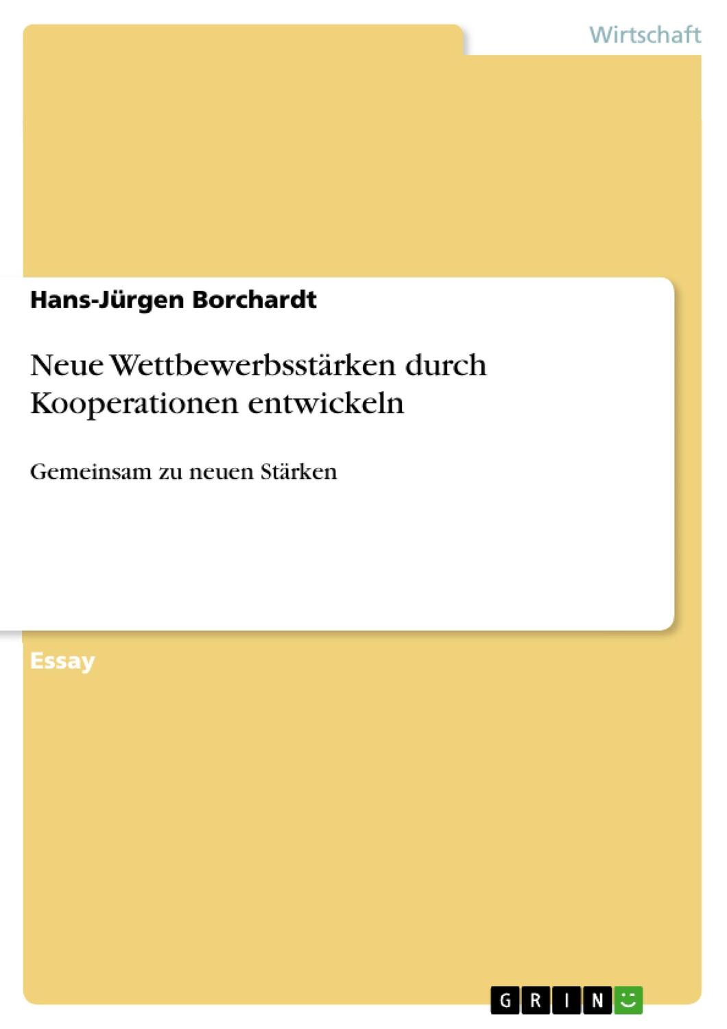 Cover: 9783656466864 | Neue Wettbewerbsstärken durch Kooperationen entwickeln | Borchardt