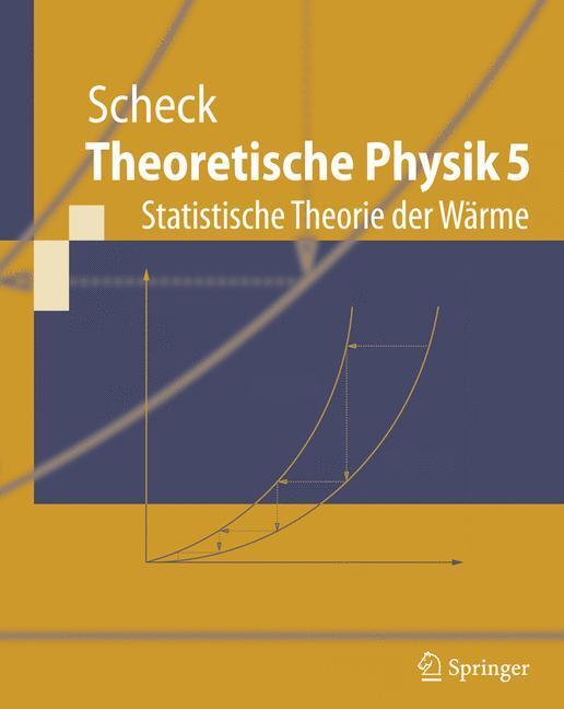 Cover: 9783540798231 | Statistische Theorie der Wärme | Florian Scheck | Taschenbuch