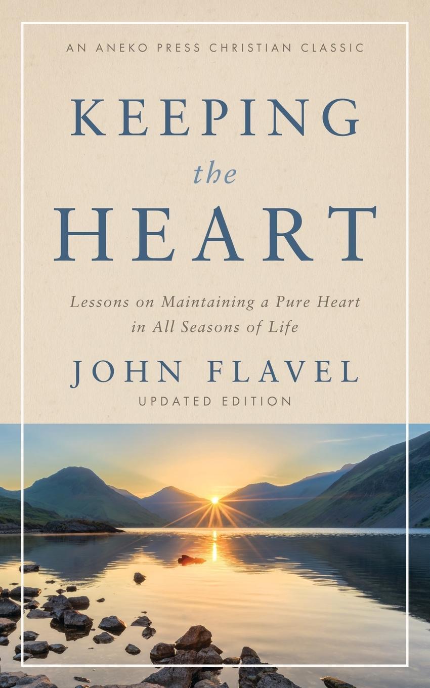 Cover: 9781622457182 | Keeping the Heart | John Flavel | Taschenbuch | Paperback | Englisch