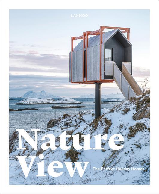 Cover: 9789401454322 | Nature View | The Perfect Holiday Homes | Sebastiaan Bedaux | Buch