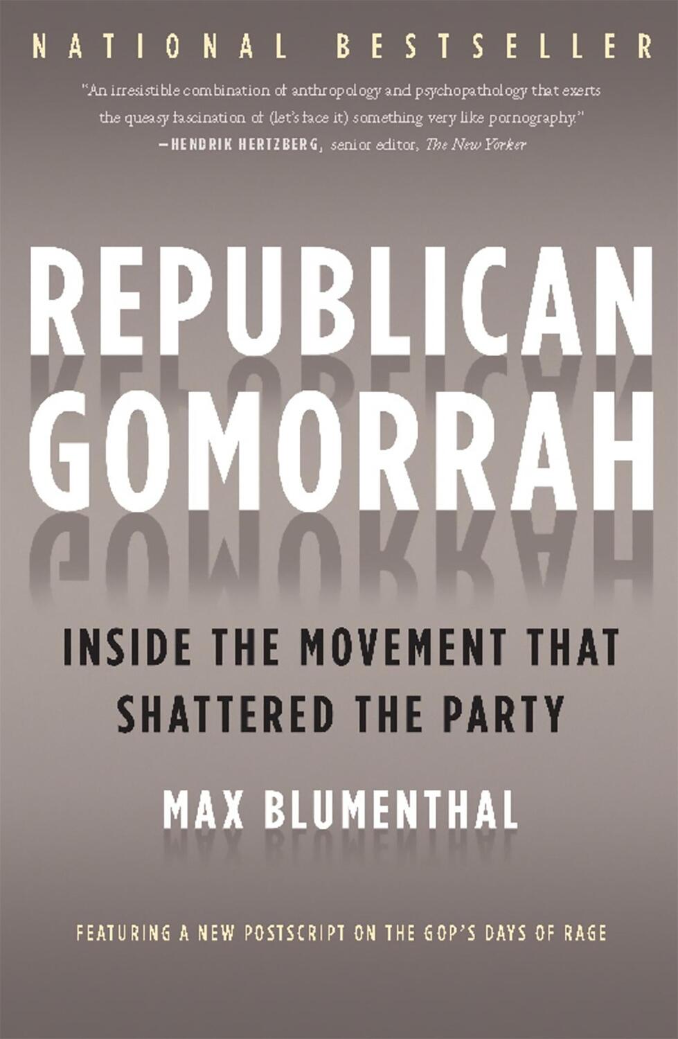 Cover: 9781568584171 | Republican Gomorrah | Inside the Movement That Shattered the Party