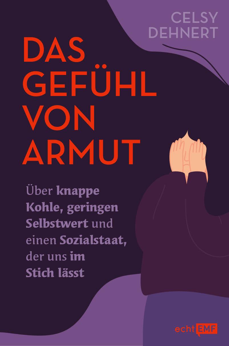 Cover: 9783745923438 | Das Gefühl von Armut | Celsy Dehnert | Taschenbuch | 240 S. | Deutsch