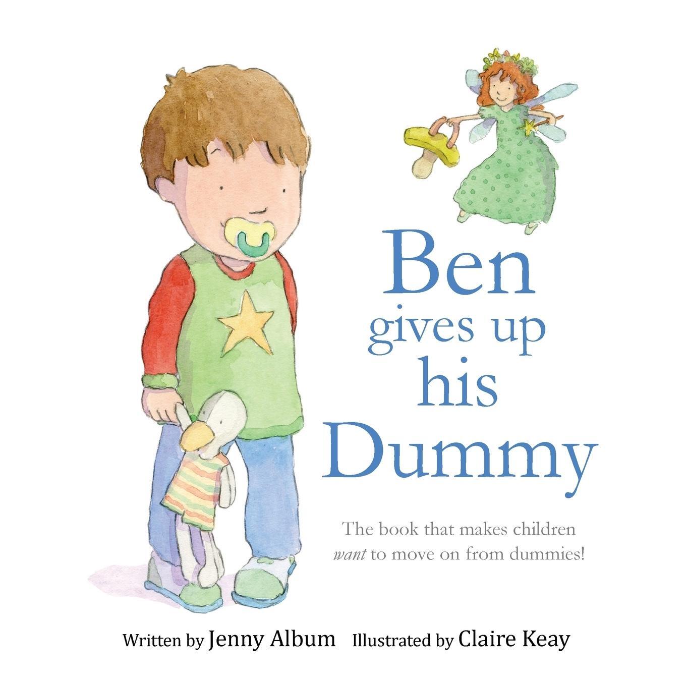 Cover: 9780993420306 | Ben Gives Up His Dummy | Jenny Album | Taschenbuch | Paperback | 2016