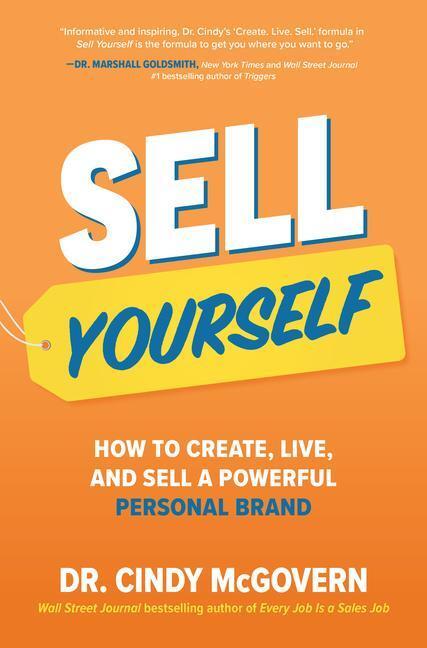 Cover: 9781264846245 | Sell Yourself: How to Create, Live, and Sell a Powerful Personal Brand