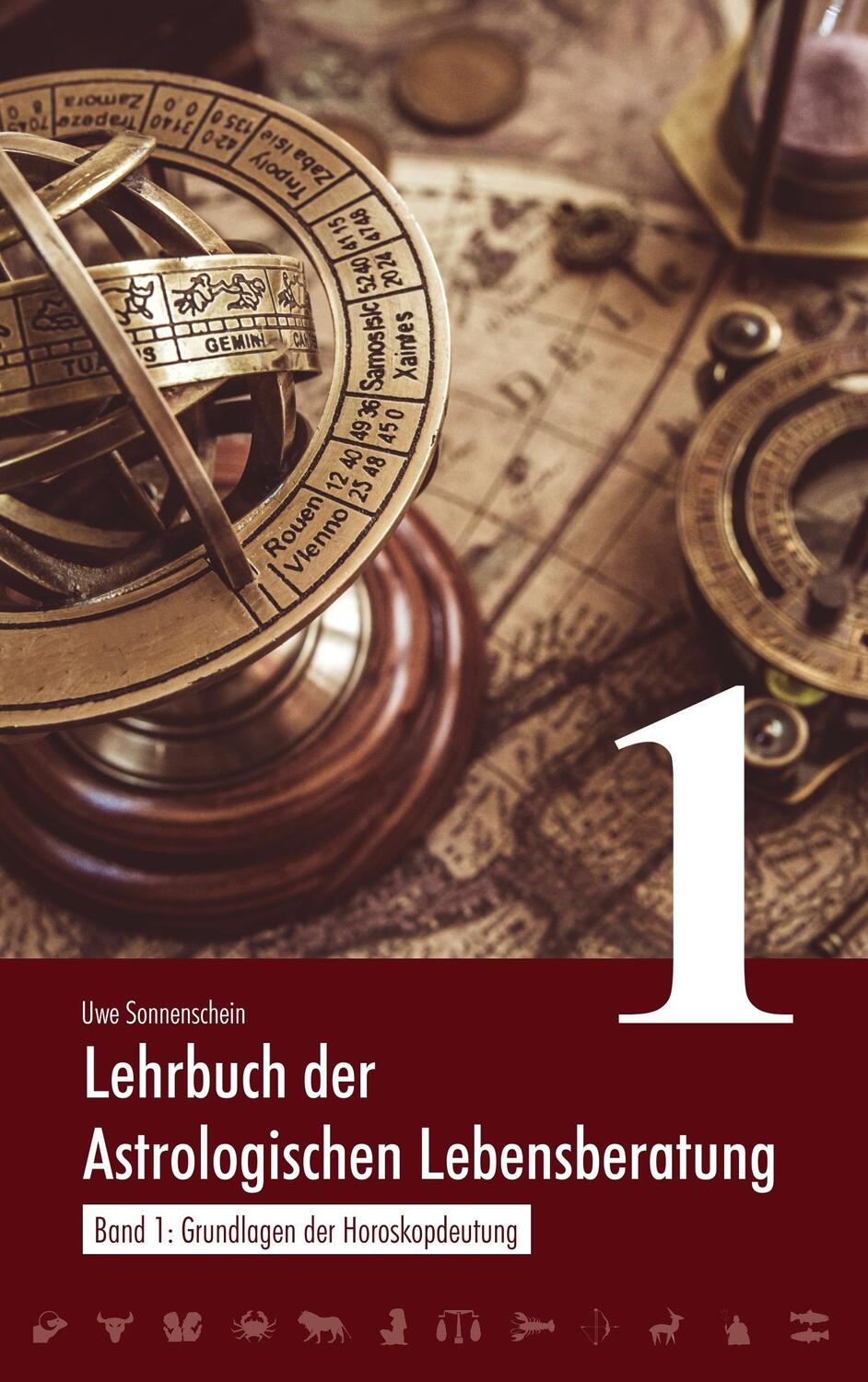 Cover: 9783746081021 | Lehrbuch der astrologischen Lebensberatung 1 | Uwe Sonnenschein | Buch