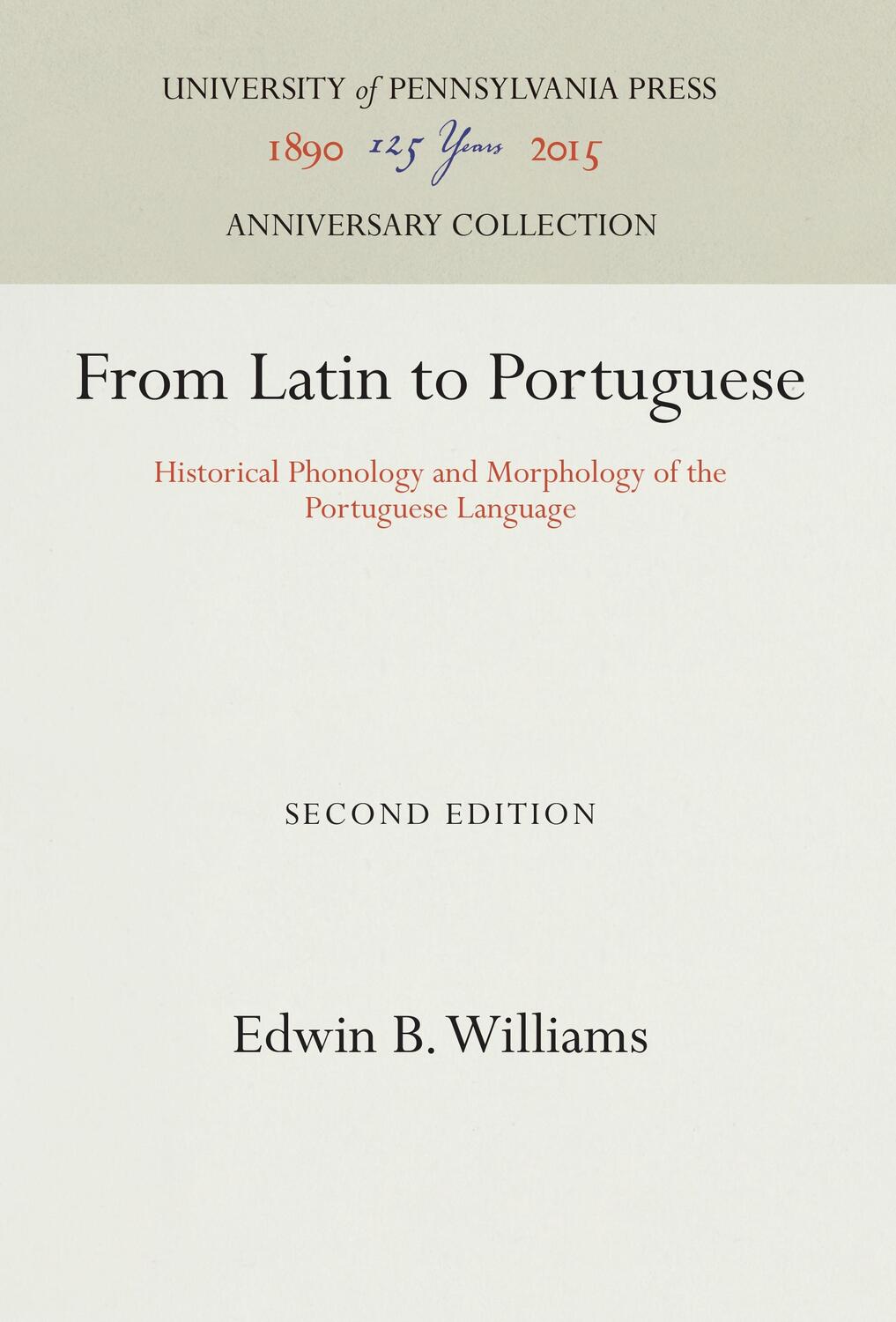 Cover: 9781512808940 | From Latin to Portuguese: Historical Phonology and Morphology of...
