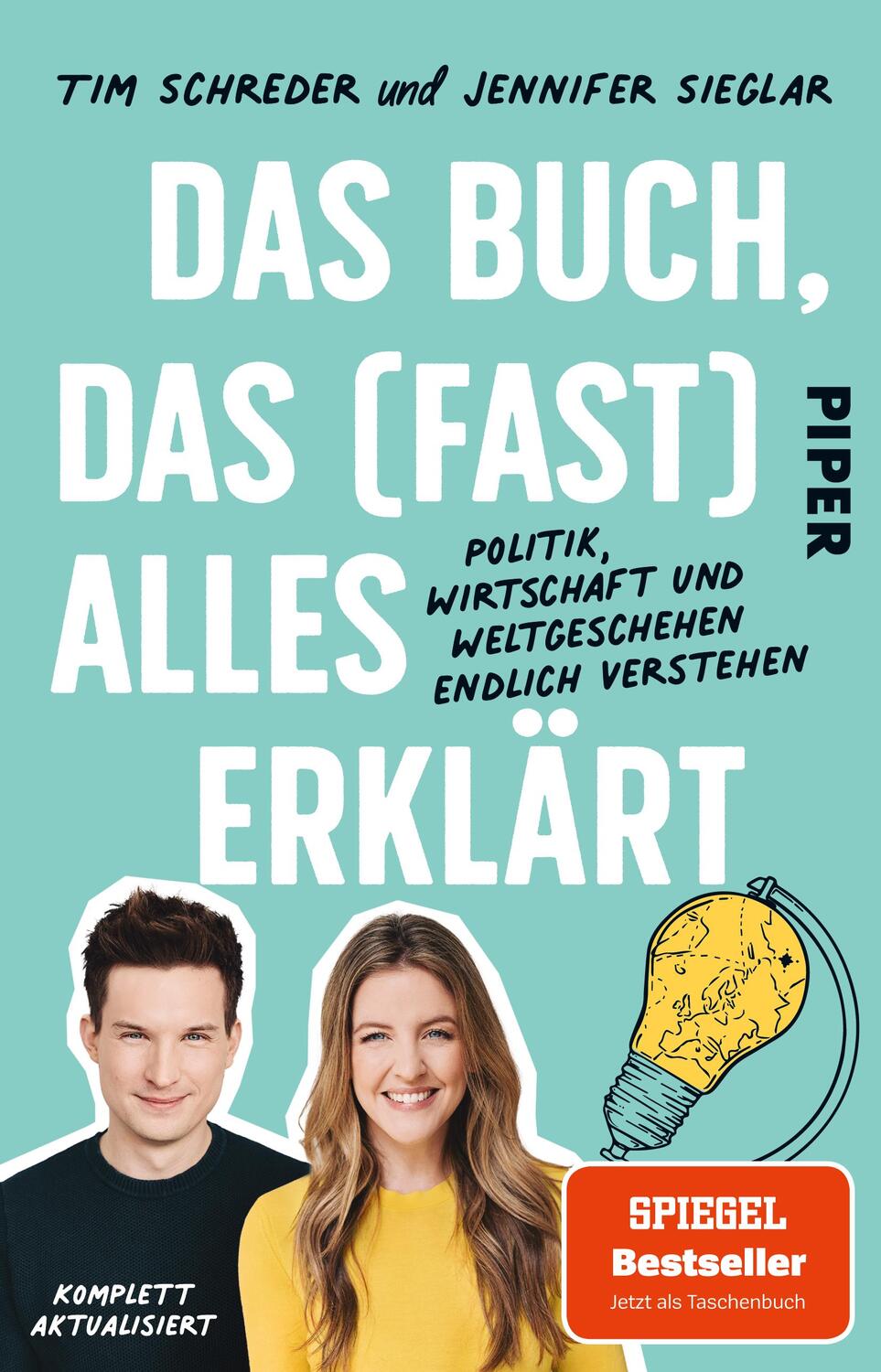 Cover: 9783492318969 | Das Buch, das (fast) alles erklärt | Jennifer Sieglar (u. a.) | Buch