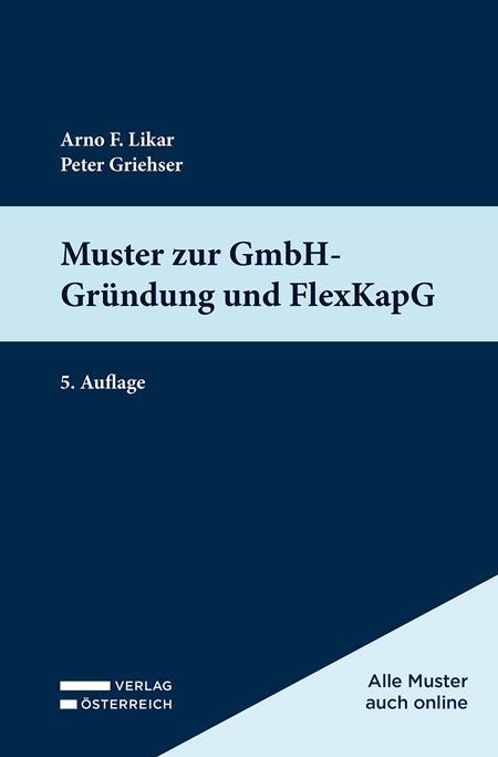 Cover: 9783704693938 | Muster zur GmbH-Gründung und FlexKapG | Arno Likar (u. a.) | Buch