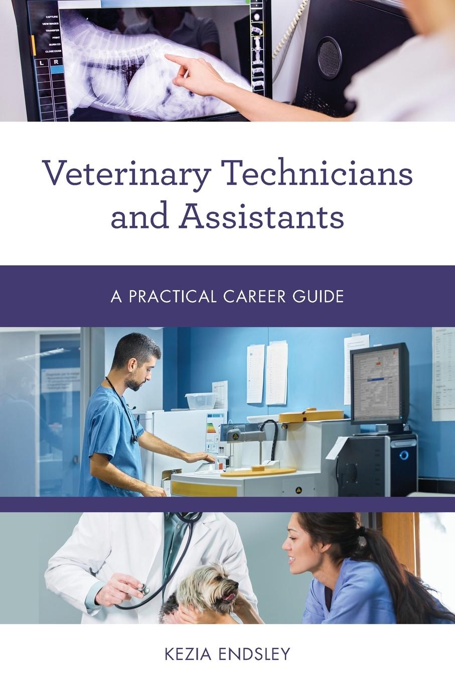 Cover: 9781538133668 | Veterinary Technicians and Assistants | A Practical Career Guide