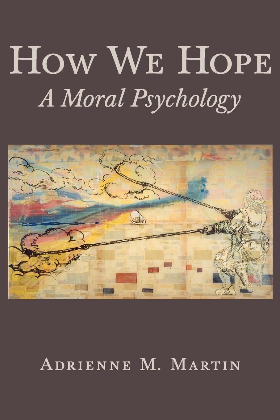 Cover: 9780691171395 | How We Hope | A Moral Psychology | Adrienne Martin | Taschenbuch