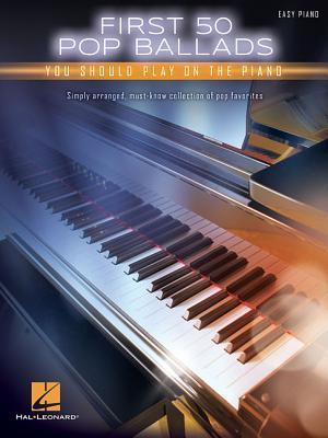 Cover: 9781540004406 | First 50 Pop Ballads | You Should Play on the Piano | Corporation