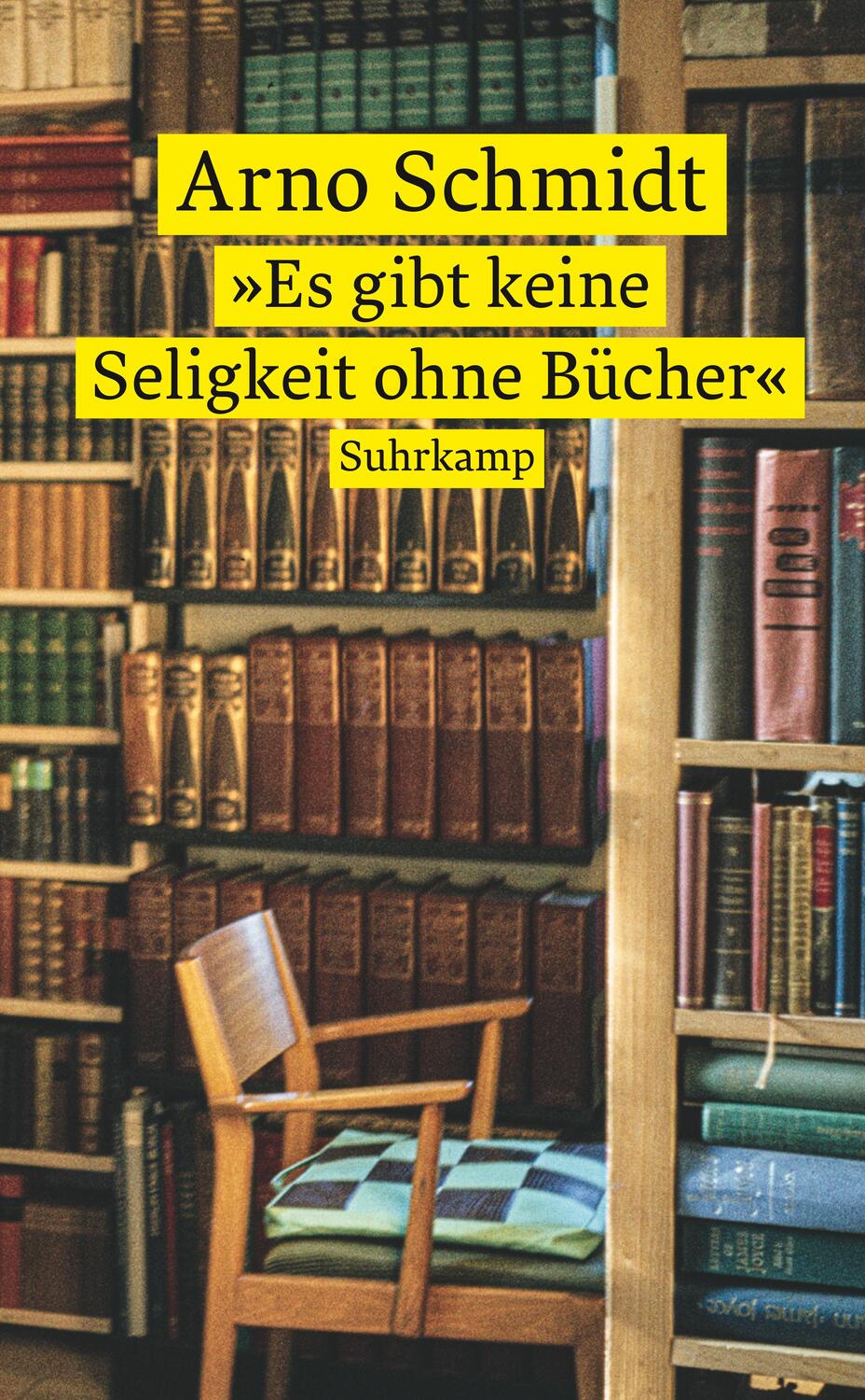 Cover: 9783518473344 | »Es gibt keine Seligkeit ohne Bücher« | Arno Schmidt | Taschenbuch